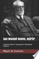 Libro San Manuel Bueno, Mártir: (spanish Edition) (Annotated) (Worldwide Classics)