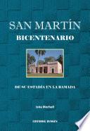 San Martín. Bicentenario de su estadia en La Ramada