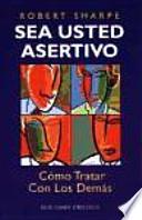 Libro Sea usted asertivo