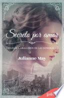 Libro Secreto por amor (Caballeros de las sombras 2)