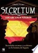 Secretum, la España enigmática