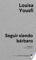 Libro Seguir siendo bárbaro