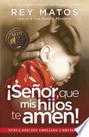 Libro ¡Señor, Que Mis Hijos Te Amen! - Con Guía de Estudio