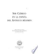 Libro Ser clérigo en la España del antiguo régimen