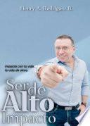 Libro Ser de alto impacto