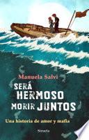 Será hermoso morir juntos