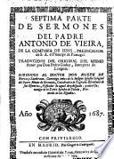 Sermones del padre Antonio de Vieira ... traducidos del original del mismo autor por don Pedro Godoy ... Primera [- ...] parte