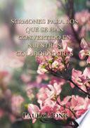 Libro SERMONES PARA LOS QUE SE HAN CONVERTIDO EN NUESTROS COLABORADORES (I)