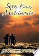 Sexo, Eros, Matrimonio