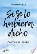 Libro Si se lo hubiera dicho