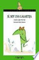 Si, soy una lagartija / Yes, I am a Lizard