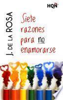 Libro Siete razones para no enamorarse