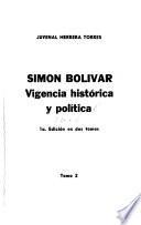 Simón Bolívar, vigencia histórica y política