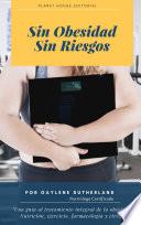 Libro Sin Obesidad, Sin Riesgos