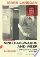 Libro Sing Backwards and Weep