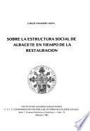 Sobre la estructura social de Albacete en tiempo de la Restauración