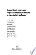 Sociedad civil, cooperación y organizaciones de consumidores en América Latina y España