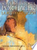 Libro Somos Historia por Hacer
