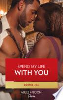 Libro Spend My Life with You (Platinum Brides, Book 1)