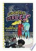 Libro Supercero héroes en el planeta X