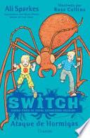 Libro Switch. Ataque de Hormigas