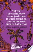 Libro Tal vez el crecimiento de un jardín sea la única forma en que los muertos pueden hablarnos