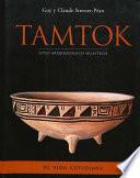 Tamtok, sitio arqueológico huasteco. Volumen II