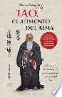 Libro Tao, el Alimento del Alma: Eliminar el Estres y las Preocupaciones A Traves del Tao