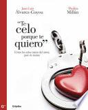 Libro Te celo porque te quiero