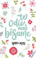 Libro Te odio, pero besame