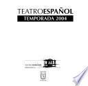 Teatro Español: Temporada 2004