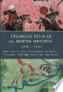 Libro Técnicas Bélicas del Mundo Oriental 1200-1860