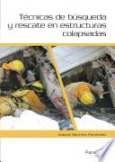 Libro Técnicas de búsqueda y rescate en estructuras colapsadas