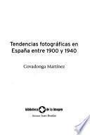 Libro Tendencias fotográficas en España entre 1900 y 1940