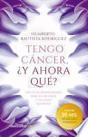 Libro Tengo cáncer, ¿y ahora qué?