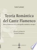 Teoría romántica del Cante Flamenco
