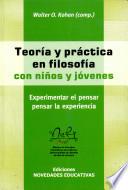 Teoría y práctica en filosofía con niños y jóvenes