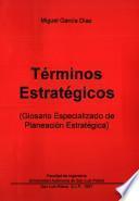 Términos estratégicos (glosario especializado de planeación estratégica)