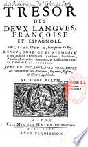 Tesoro de las dos lenguas Espanola y Francesa, ... Caesar Oudin
