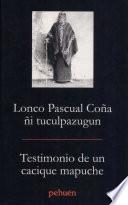 Testimonio de un cacique mapuche