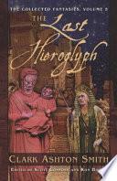 Libro The Collected Fantasies of Clark Ashton Smith Volume 5: The Last Hieroglyph