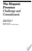 The Hispanic Presence, Challenge, and Commitment