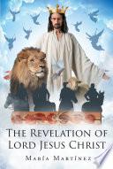 Libro THE REVELATION OF LORD JESUS CHRIST