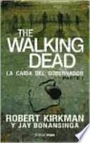 The Walking Dead: la Caída Del Gobernador
