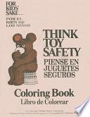 Libro Think Toy Safety Coloring Book for Kids' Sake/Piense En Juguetes Seguros Libro de Colorear Por El Bien de Los Ninos