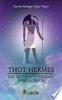 Libro Thot-Hermes. Las leyes universales. Magia-Hek