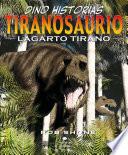 Tiranosaurio. Lagarto tirano