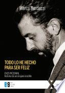 Libro Todo lo he hecho para ser feliz