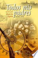 Todos mis padres 2 - Dicen las fogatas