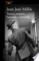 Libro Tonto, muerto, bastardo e invisible
